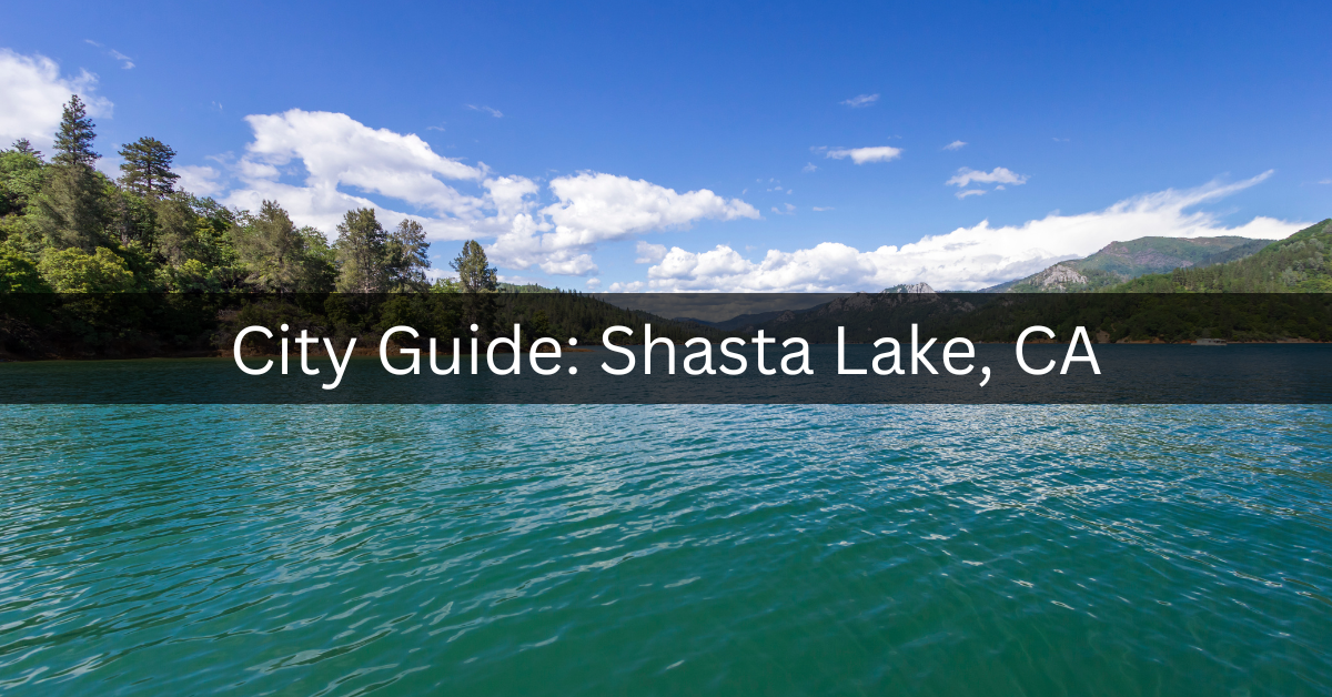 moving to shasta lake ca